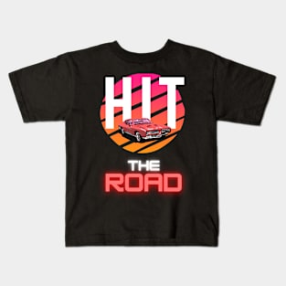 Hit the road Kids T-Shirt